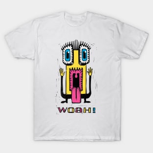 Woah! T-Shirt